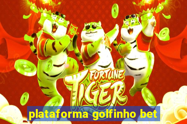 plataforma golfinho bet